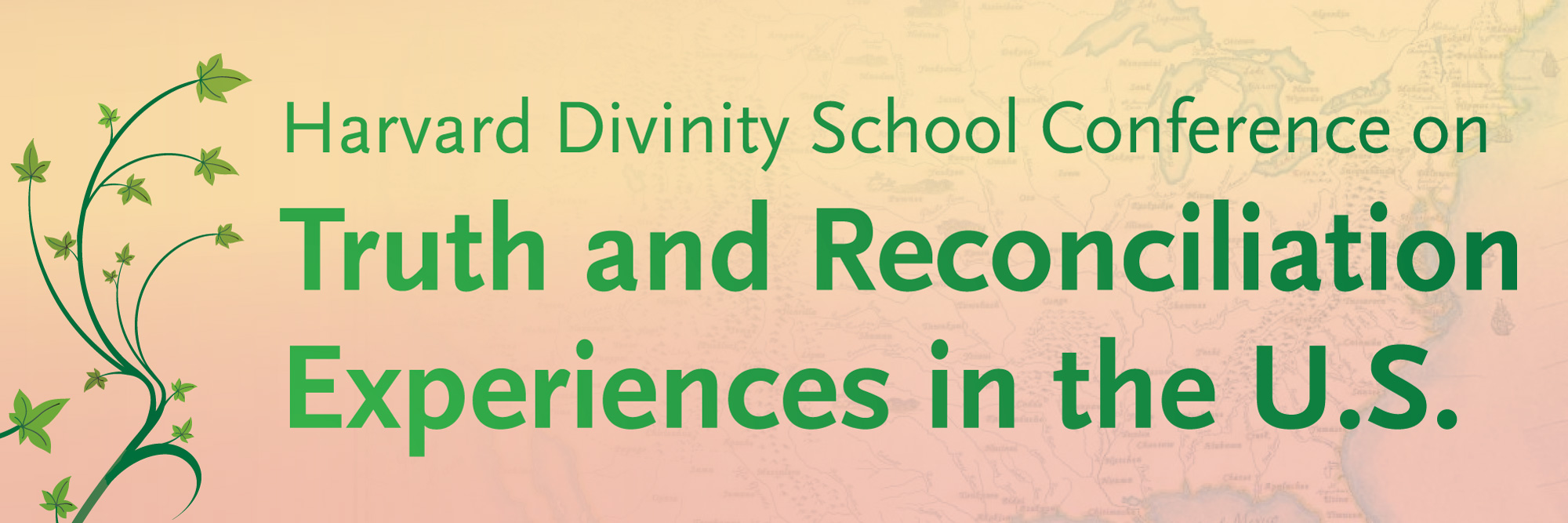 Harvard Divinity School Conference on Truth and Reconciliation Experiencesin the U.S.