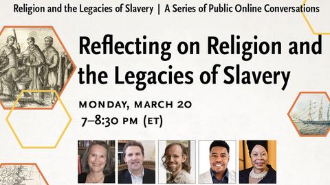 Reflecting on Religion and the Legacy of Slavery
