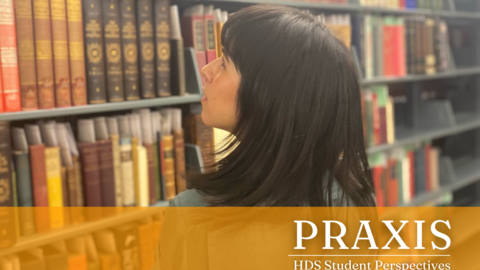 A student looks up at a books in a library. Text on screen reads Praxis HDS Student Perspectives